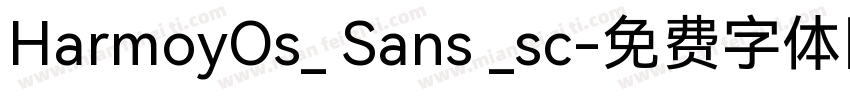 HarmoyOs_ Sans _sc字体转换